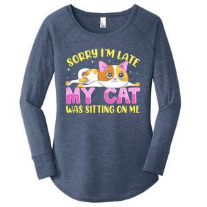 Sorry I Am Late My Cat Was Sitting On Me Funny Kitten Owner Great Gift Women's Perfect Tri Tunic Long Sleeve Shirt