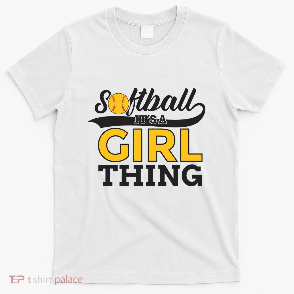 Softball ItS A Girl Thing T-Shirt