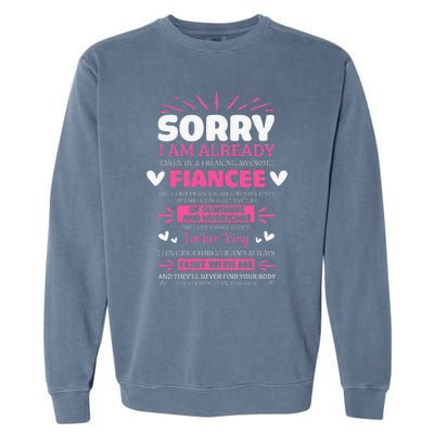 Sorry I Am Already Taken By Freaking Awesome Fiance Funny Garment-Dyed Sweatshirt