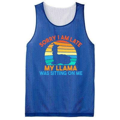 Sorry I Am Late My Llama Was Sitting On Me Funny Llama Meaningful Gift Mesh Reversible Basketball Jersey Tank