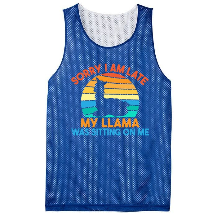 Sorry I Am Late My Llama Was Sitting On Me Funny Llama Meaningful Gift Mesh Reversible Basketball Jersey Tank