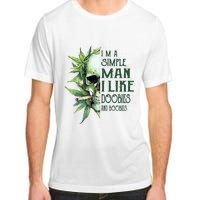 Skull I’M A Simple Man I Like Doobies And Boobies Adult ChromaSoft Performance T-Shirt