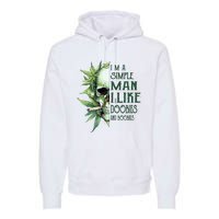 Skull I’M A Simple Man I Like Doobies And Boobies Premium Hoodie