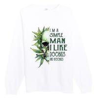 Skull I’M A Simple Man I Like Doobies And Boobies Premium Crewneck Sweatshirt