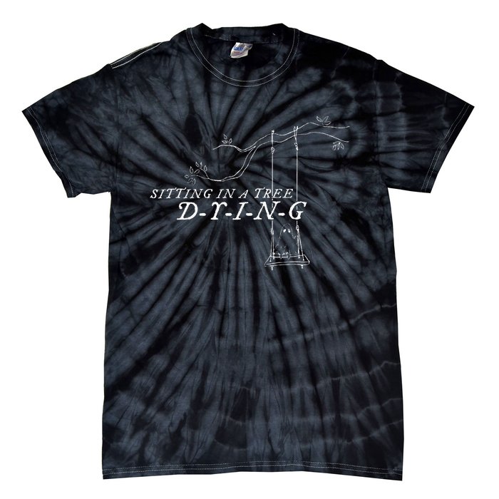 Sitting In A Tree Dying Lyric Tie-Dye T-Shirt