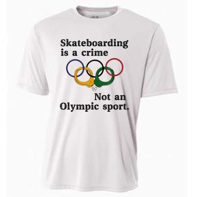 Skateboarding Is A Crime Not An Sport Cooling Performance Crew T-Shirt