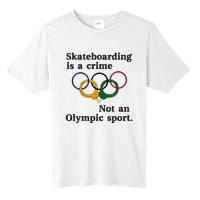 Skateboarding Is A Crime Not An Sport Tall Fusion ChromaSoft Performance T-Shirt