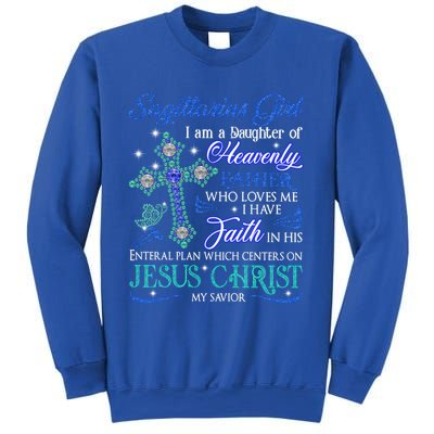 Sagittarius I Am A Daughter Of Heavenly Jesus Christ Gift Sweatshirt