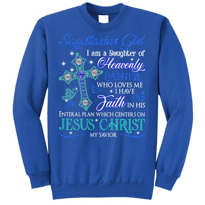 Sagittarius I Am A Daughter Of Heavenly Jesus Christ Gift Tall Sweatshirt