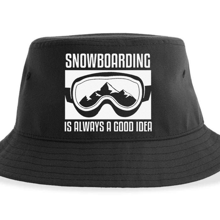 Snowboarding Is Always A good Idea Snowboarder Sustainable Bucket Hat