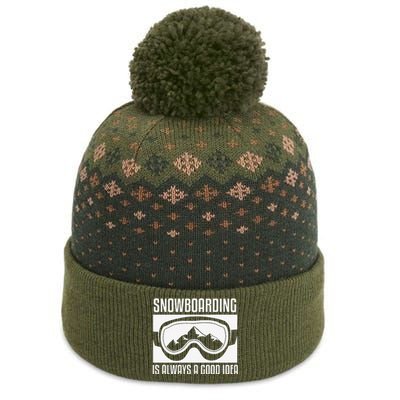 Snowboarding Is Always A good Idea Snowboarder The Baniff Cuffed Pom Beanie