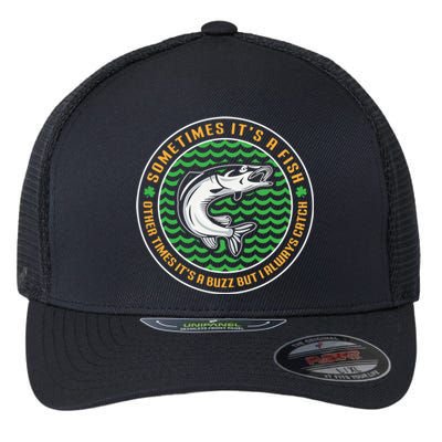 Sometimes It's A Fish Funny Irish St Patricks Day Fishing Funny Gift Flexfit Unipanel Trucker Cap