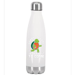 Sorry I Am Late Verlag Turtle I'm Too Late Gift Stainless Steel Insulated Water Bottle