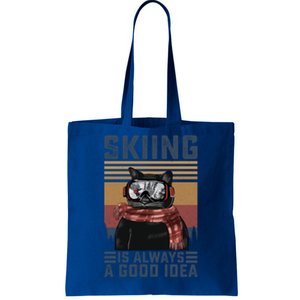 Skiing Is Always A Good Idea Funny Skiing Skier Lover Meaningful Gift Tote Bag