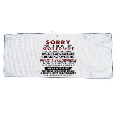 Sorry I'm A Spoiled Wife But Not Yours I Am The Property Large Microfiber Waffle Golf Towel