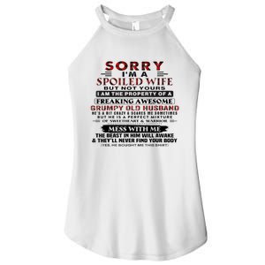 Sorry I'm A Spoiled Wife But Not Yours I Am The Property Women’s Perfect Tri Rocker Tank