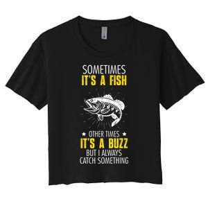 Sometimes ItS A Fish Funny Fishing Sarcastic Joke Saying Women's Crop Top Tee