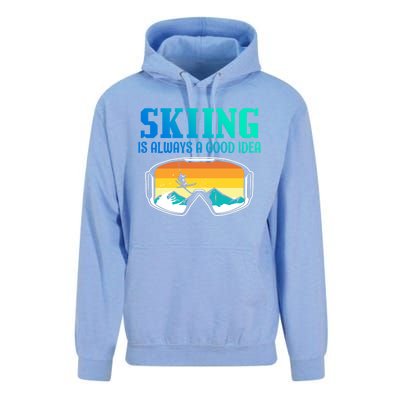 Skiing Is Always A Good Idea Ski Driving Gift Unisex Surf Hoodie