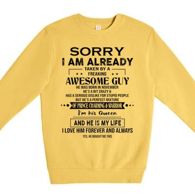 Sorry I Am Already Taken By A Freaking Awesome Guy November Premium Crewneck Sweatshirt