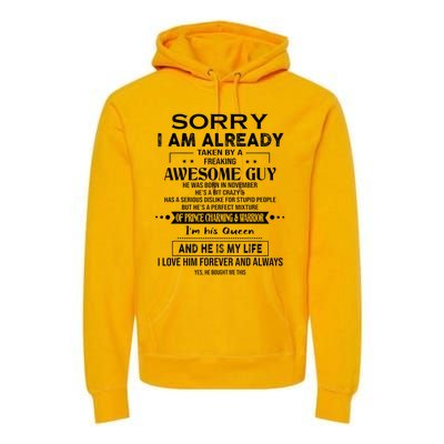 Sorry I Am Already Taken By A Freaking Awesome Guy November Premium Hoodie