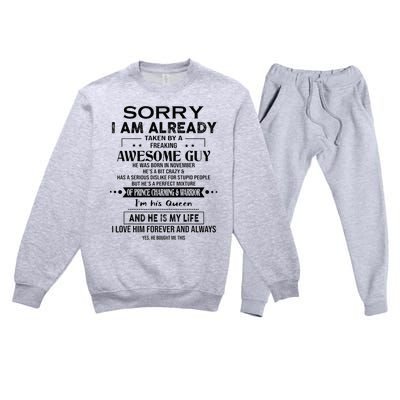 Sorry I Am Already Taken By A Freaking Awesome Guy November Premium Crewneck Sweatsuit Set