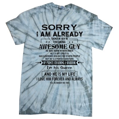 Sorry I Am Already Taken By A Freaking Awesome Guy November Tie-Dye T-Shirt