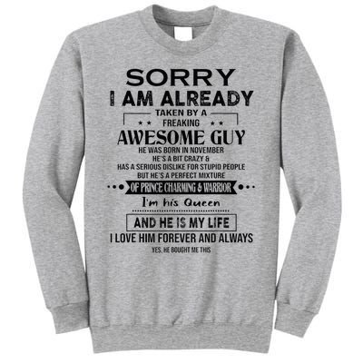 Sorry I Am Already Taken By A Freaking Awesome Guy November Sweatshirt