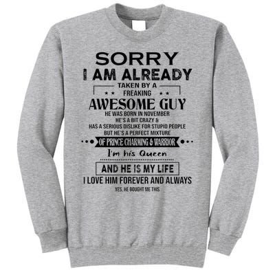 Sorry I Am Already Taken By A Freaking Awesome Guy November Tall Sweatshirt