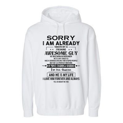 Sorry I Am Already Taken By A Freaking Awesome Guy November Garment-Dyed Fleece Hoodie