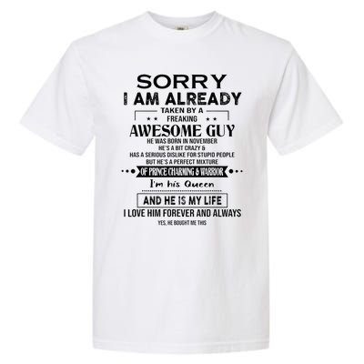 Sorry I Am Already Taken By A Freaking Awesome Guy November Garment-Dyed Heavyweight T-Shirt