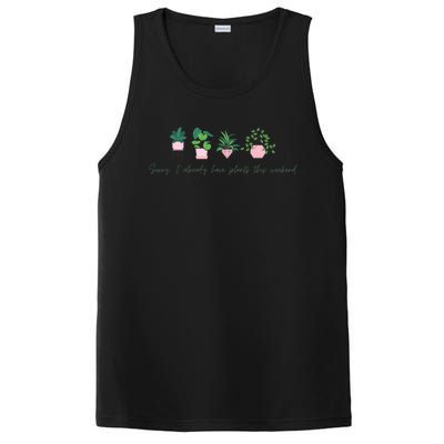 Sorry I Already Have Plants For The Weekend Plant Parents Gift PosiCharge Competitor Tank