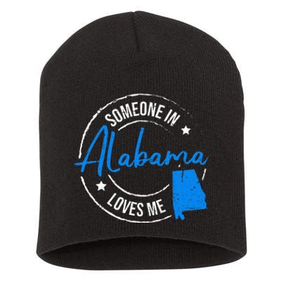 Someone In Alabama Loves Me Alabama Short Acrylic Beanie