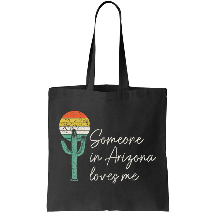 Someone In Arizona Loves Me Cactus AZ Vintage Tote Bag