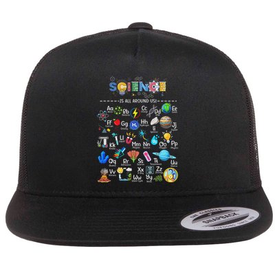 Science Is All Around Us Science Alphabet Stem Scientist Flat Bill Trucker Hat