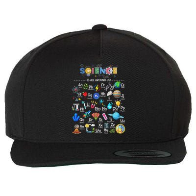 Science Is All Around Us Science Alphabet Stem Scientist Wool Snapback Cap