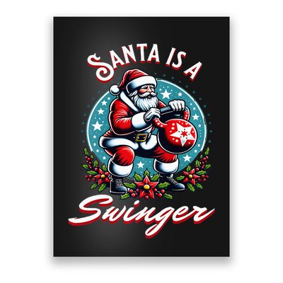Santa is a swinger Christmas kettlebell gym Poster