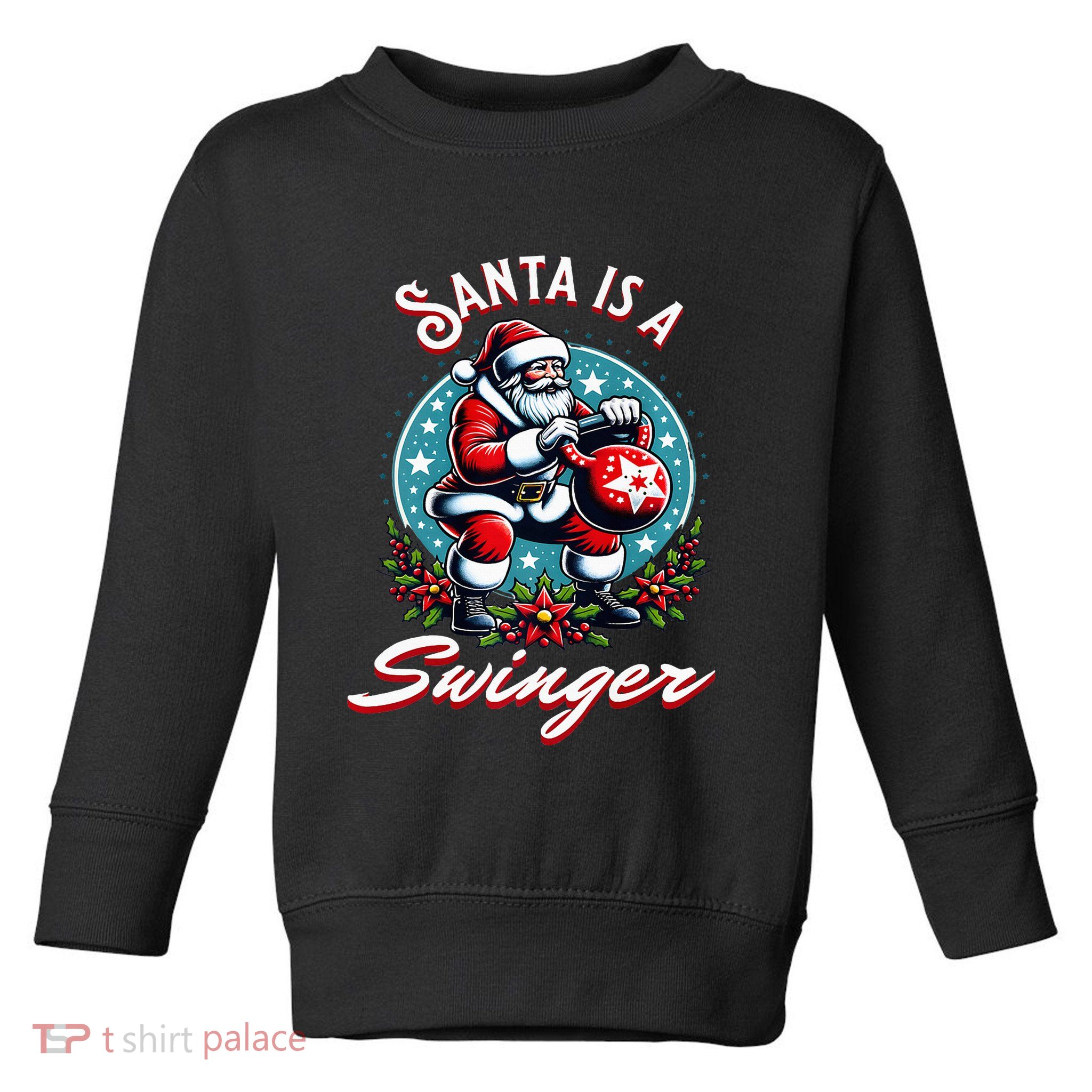 Santa is a swinger Christmas kettlebell gym Toddler Sweatshirt