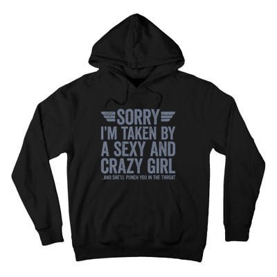 Sorry IM Already Taken Tall Hoodie