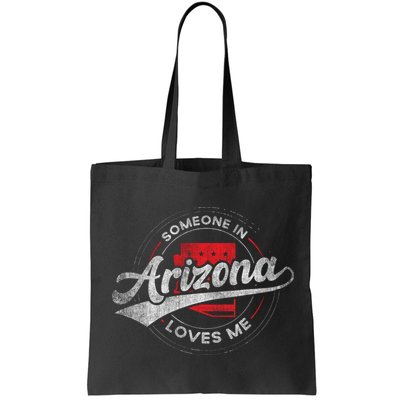 Someone In Arizona Loves Me Arizona Bag