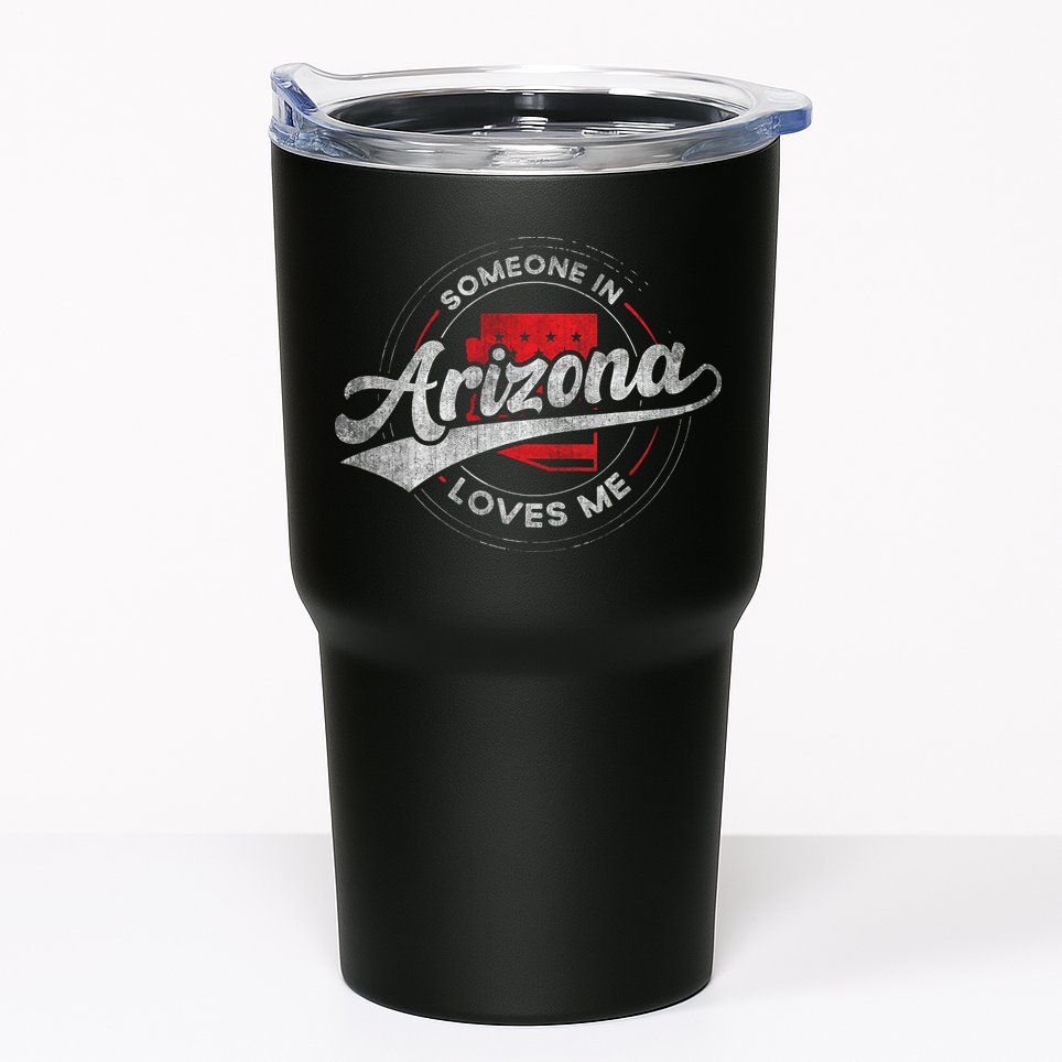 Someone In Arizona Loves Me Arizona Tumbler