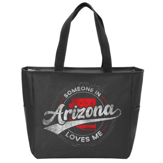 Someone In Arizona Loves Me Arizona Zip Tote Bag