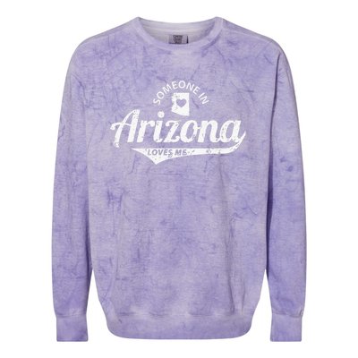 Someone In Arizona Loves Me Colorblast Crewneck Sweatshirt