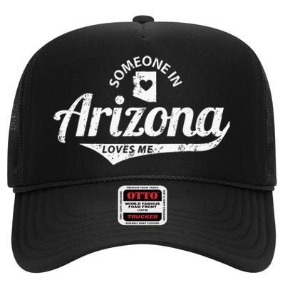 Someone In Arizona Loves Me High Crown Mesh Back Trucker Hat