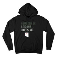 Someone In Arizona Loves Me Gift Az Home State Hoodie