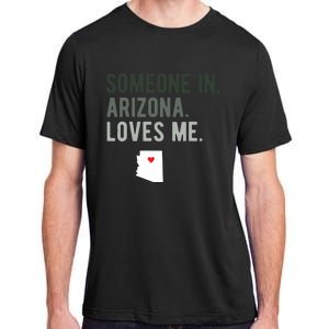 Someone In Arizona Loves Me Gift Az Home State Adult ChromaSoft Performance T-Shirt