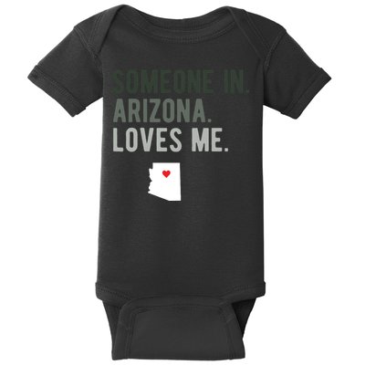 Someone In Arizona Loves Me Gift Az Home State Baby Bodysuit