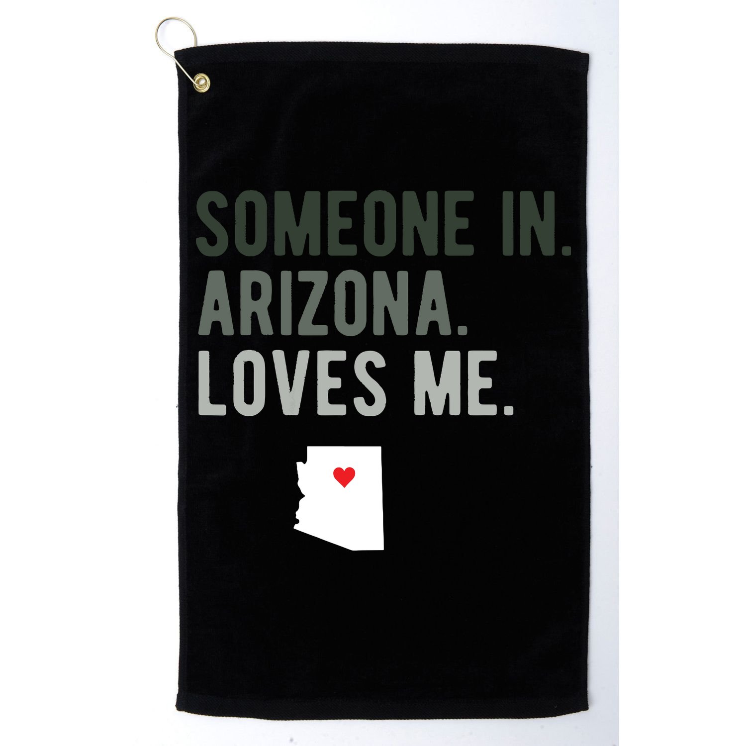 Someone In Arizona Loves Me Gift Az Home State Golf Towel