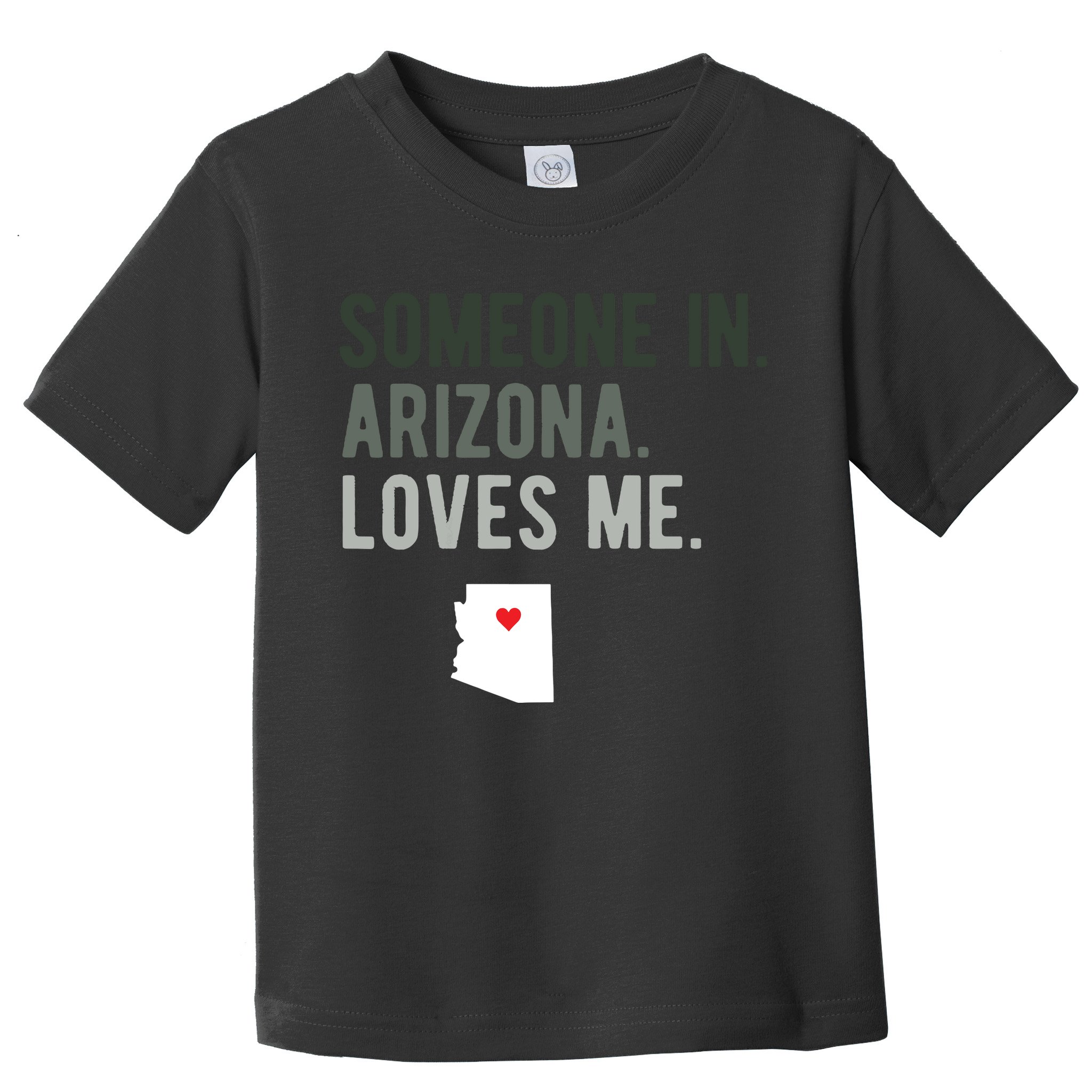 Someone In Arizona Loves Me Gift Az Home State Toddler T-Shirt