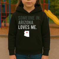 Someone In Arizona Loves Me Gift Az Home State Kids Hoodie