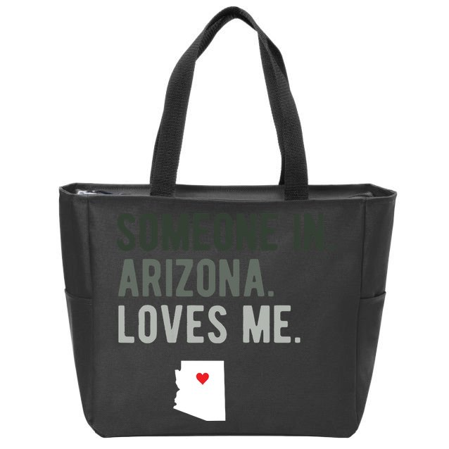 Someone In Arizona Loves Me Gift Az Home State Zip Tote Bag